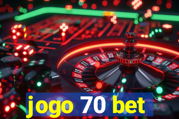 jogo 70 bet